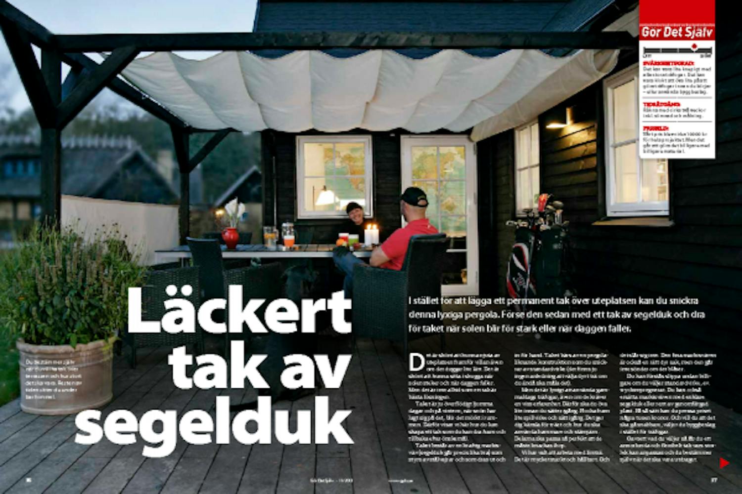 Segelduk: Pergola med segelduk Segelduk: Pergola med segelduk